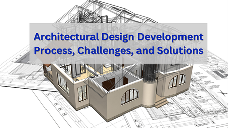 Architectural Design Development