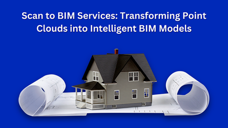 Scan to BIM Services